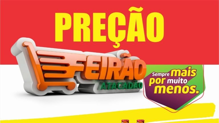 Preção! Confira as novas ofertas do Feirão Atacadão: