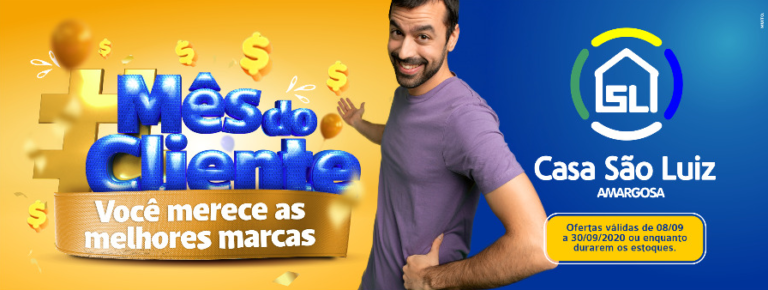 Promoção com as melhores marcas no Mês do Cliente da Casa São Luiz