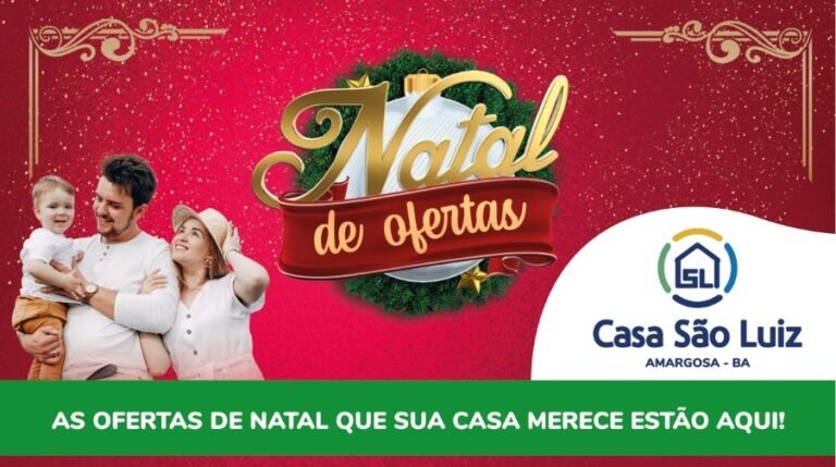 O Natal de ofertas da Casa São Luiz traz presentes para seu lar! confira: