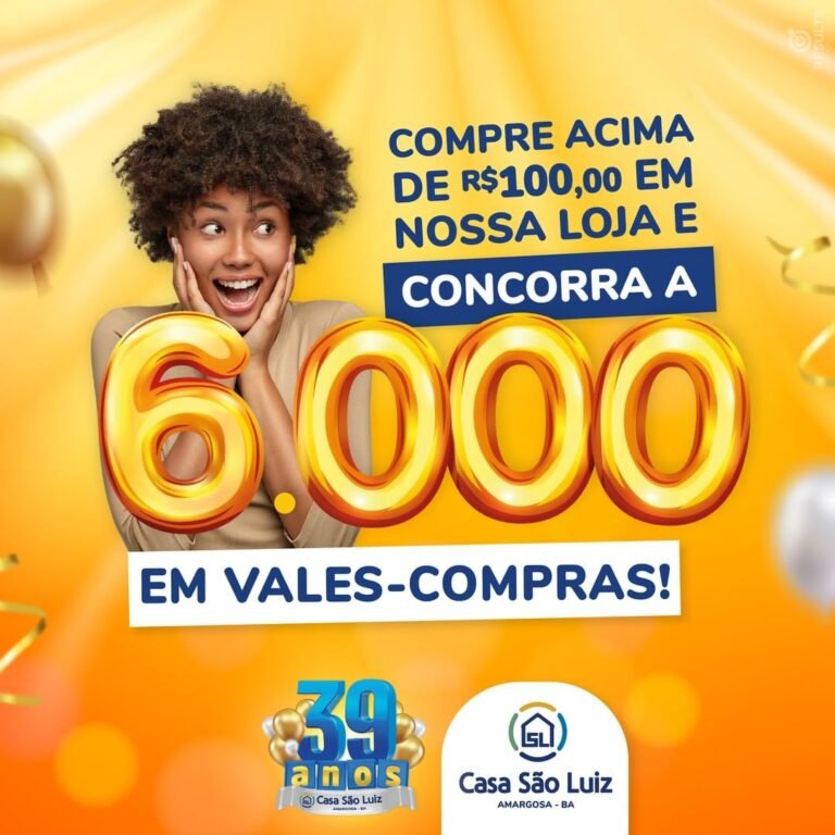 Casa são Luiz comemora aniversário sorteando 6 mil em vales-compras!