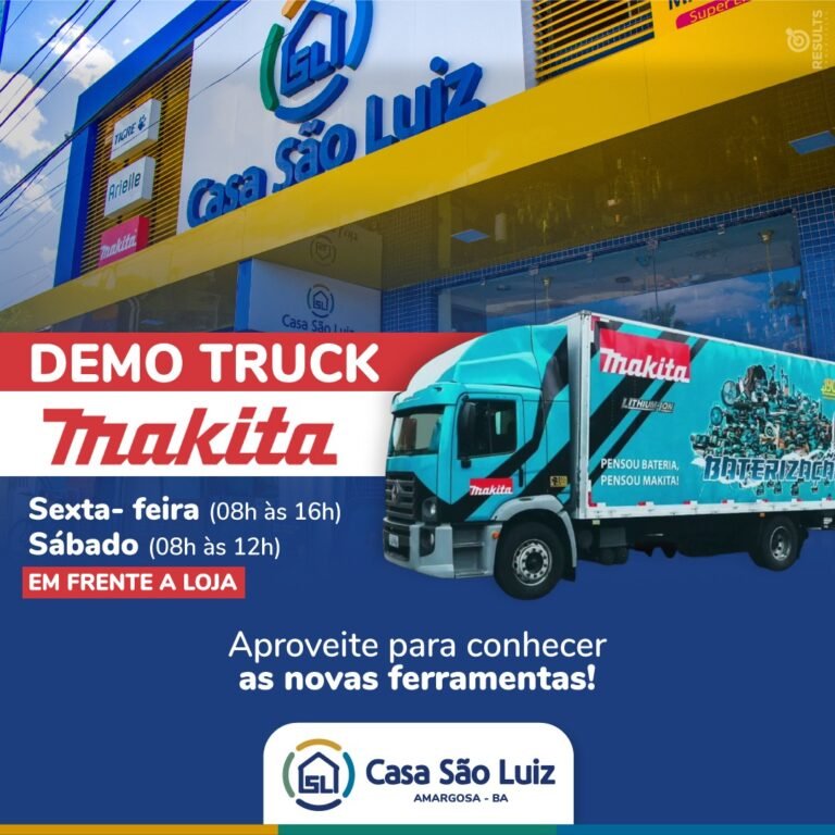Demo Truck Makita faz demonstrações na Casa São Luiz em Amargosa