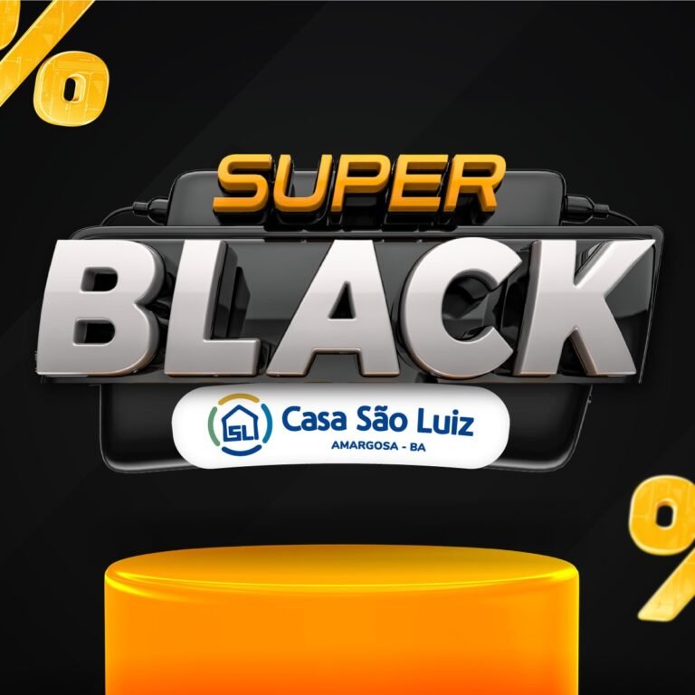 Prepare-se para Super Black Friday da Casa São Luiz!